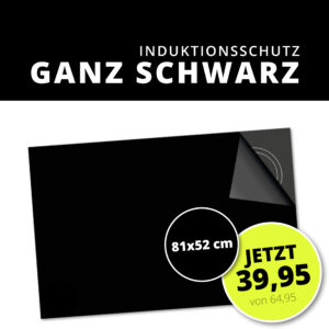 SONDERDEAL - Schwarzer Induktionsschutz 81x52cm